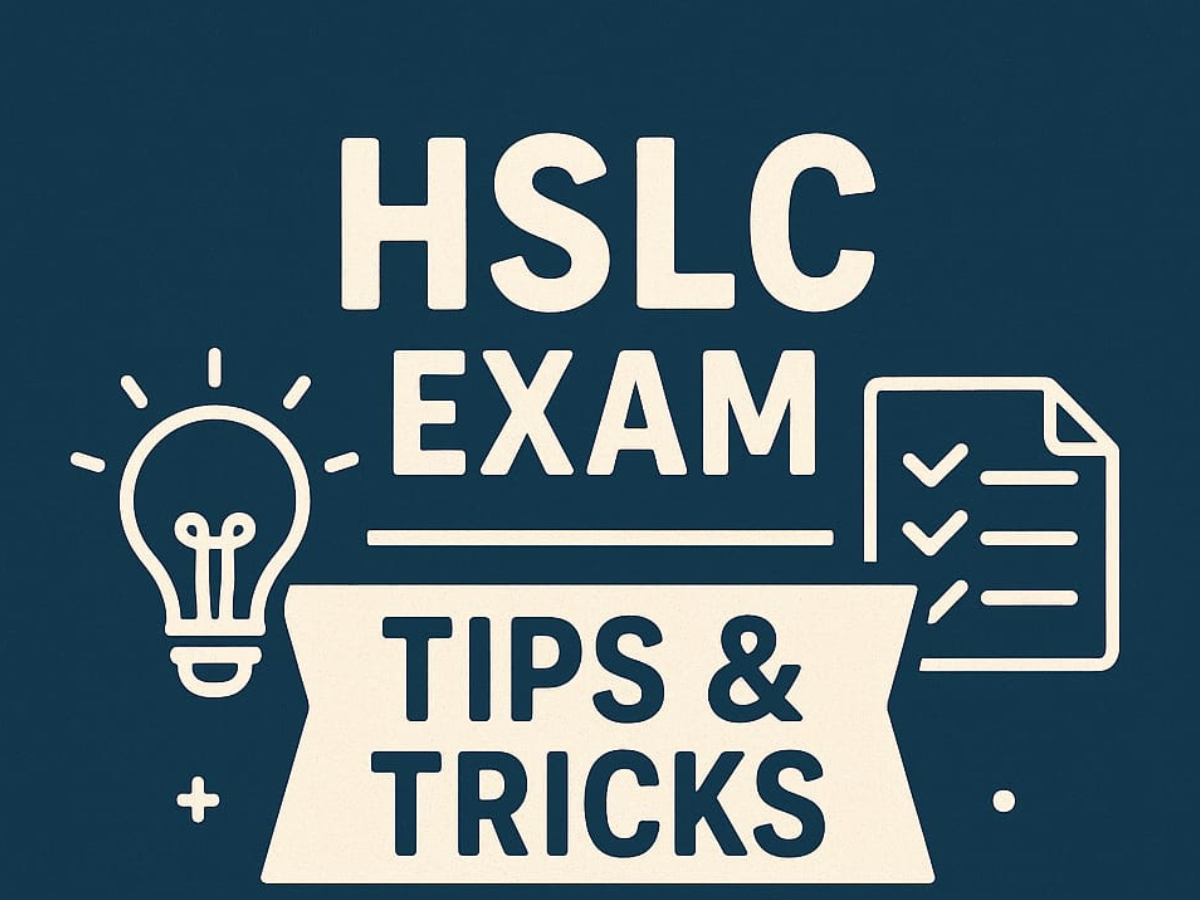 HSLC পৰীক্ষাত সফল হোৱাৰ বাবে কিছুমান বুদ্ধিমত্তাপূৰ্ণ TIPS আৰু TRICKS